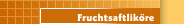 Fruchtsaftliköre